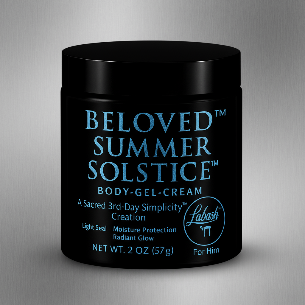 Beloved™️ Summer Solstice™️ for Him™️
Body Gel-Cream